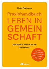 Abbildung von: Praxishandbuch Leben in Gemeinschaft - oekom verlag