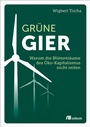 Cover: Grüne Gier - oekom verlag