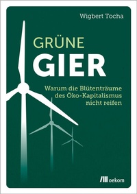 Enlarge image Cover: Grüne Gier - oekom verlag