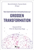 Cover: Vom betrieblichen Umweltschutz zur gro&szlig;en Transformation - oekom verlag