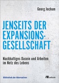 Cover: Jenseits der Expansionsgesellschaft - oekom verlag