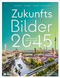Cover: Zukunftsbilder 2045 - oekom verlag