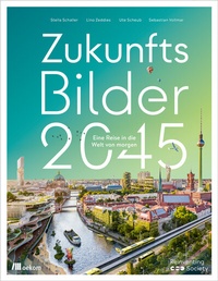 Abbildung von: Zukunftsbilder 2045 - oekom verlag