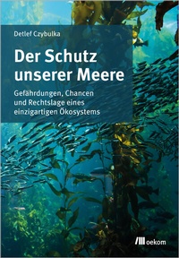 Abbildung von: Der Schutz unserer Meere - oekom verlag