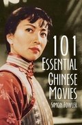 Cover: 101 Essential Chinese Movies - Earnshaw Books Ltd