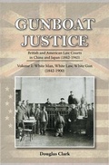 Cover: Gunboat Justice Volume 1 - Earnshaw Books Ltd