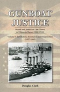 Cover: Gunboat Justice Volume 3 - Earnshaw Books Ltd