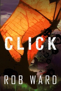 Enlarge image Cover: Click - Rob Ward