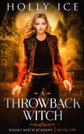 Cover: A Throwback Witch (Wildes Witch Academy, #1) - Wildes Witch Academy