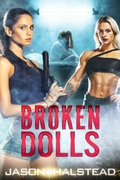 Cover: Broken Dolls (The Lost Girls, #10) - Novel Concept Publishing LLC