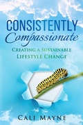 Cover: Consistently Compassionate - Cali Mayne