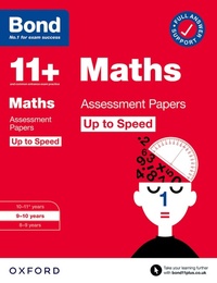 Enlarge image Cover: Bond 11+ Maths Up to Speed Assessment Papers with Answer Support 9-10 Years (for GL Assessment & other 11 plus exams) - Oxford University Press