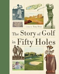 Abbildung von: The Story of Golf in Fifty Holes - Firefly Books Ltd
