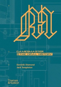 Enlarge image Cover: GamesMaster: The Oral History - Thames & Hudson Ltd
