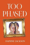 Cover: Too Phased - Little Publishing, LLC