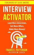 Cover: The Interview Activator - Travis C. Patterson
