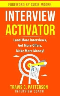 Enlarge image Cover: The Interview Activator - Travis C. Patterson