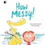 Cover: How Messy! - Happy Yak