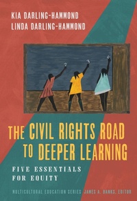 Enlarge image Cover: The Civil Rights Road to Deeper Learning - Teachers' College Press