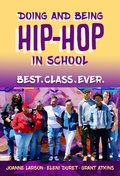 Cover: Doing and Being Hip-Hop in School - Teachers' College Press