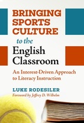 Cover: Bringing Sports Culture to the English Classroom - Teachers' College Press