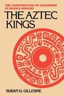 Cover: Aztec Kings - University of Arizona Press