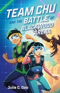 Cover: Team Chu and the Battle of Blackwood Arena - Square Fish