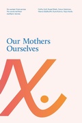 Cover: Our Mothers Ourselves - Austin Macauley Publishers