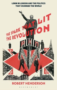 Enlarge image Cover: The Spark that Lit the Revolution - Bloomsbury Academic
