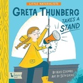 Cover: Little Naturalists: Greta Thunberg Takes a Stand - Gibbs M. Smith Inc