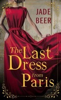 Cover: The Last Dress from Paris - Thorndike Press Large Print
