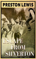 Cover: Escape from Silverton - Thorndike Press Large Print