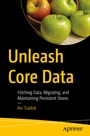 Cover: Unleash Core Data - APress