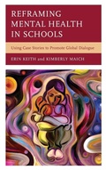 Cover: Reframing Mental Health in Schools - Rowman & Littlefield Publishers
