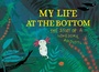Cover: My Life at the Bottom - Yonder