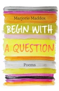 Cover: Begin with a Question - Paraclete Press