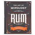 Cover: The Art of Mixology: Bartender's Guide to Rum - Cottage Door Press