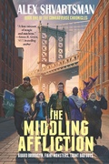 Cover: The Middling Affliction: The Conradverse Chronicles, Book 1 - CAEZIK SF & Fantasy