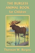 Cover: The Burgess Animal Book for Children (Color Edition) (Yesterday's Classics) - Yesterday's Classics