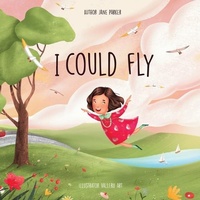 Enlarge image Cover: I Could Fly - iUniverse