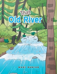 Enlarge image Cover: That Old River - Xlibris Us