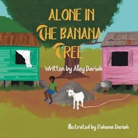 Enlarge image Cover: Alone in the Banana Tree - AUTHORHOUSE