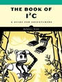Cover: The Book of I2C - No Starch Press