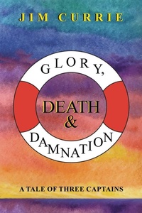 Bild vergrößern Bild: Glory, Death & Damnation - AuthorHouse UK