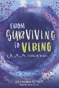 Cover: From Surviving to Vibing: Filling in the Gaps - Primedia eLaunch LLC