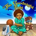 Cover: The Goodnight Fight - Clever Pen & Press, L.L.C.