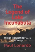 Cover: The Legend of Lake Incunabula - PL Publishing