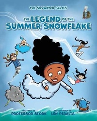 Enlarge image Cover: The Legend of the Summer Snowflake - Mad Stork Publishing, LLC