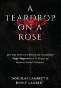 Cover: A Teardrop on a Rose - Pine & Palm Publishing