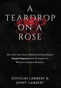 Enlarge image Cover: A Teardrop on a Rose - Pine & Palm Publishing